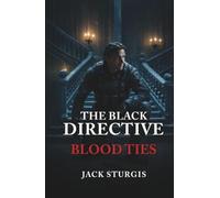 The Black Directive: Blood Ties