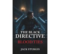 The Black Directive: Blood Ties