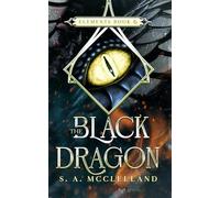 The Black Dragon: Elements Book 6 (Elements Series)