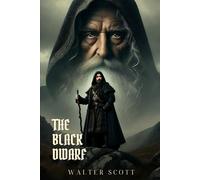 THE BLACK DWARF: Classic Edition with Complete Original Illustrations