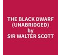 The Black Dwarf (unabridged) (audiolibro)