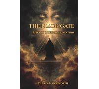 The Black Gate: Rites of Infernal Evocation: A Working Grimoire Of The Qliphoth, The Tunnels Of Set, And Infernal Power