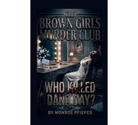 The Black Girls Murder Club: Who Killed Dana Day?: 1