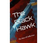 The Black Hawk: The Rise Of Adherius (The Reign Of Adherius)