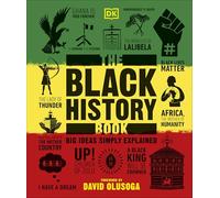 The Black History Book: Big Ideas Simply Explained
