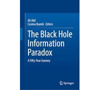 The Black Hole Information Paradox: A Fifty-Year Journey (Springer Series in Astrophysics and Cosmology)