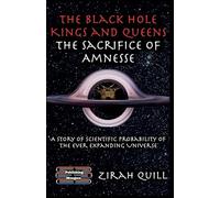 The Black Hole Kings & Queens - The Sacrifice of Amnesse: 2 (The Black Hole Kings and Queens)