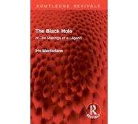 The Black Hole: or The Makings of a Legend (Routledge Revivals)