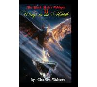 The Black Holes Whisper 2- Wings in the Middle
