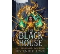 The Black House: Built From Broken: Book 2 (Built from Broken Saga)
