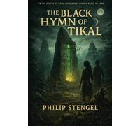 The Black Hymn of Tikal