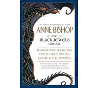 The Black Jewels Trilogy: Daughter of the Blood/Heir to the Shadows/Queen of the Darkness