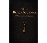 THE BLACK JOURNAL: 100 Uncomfortable Questions