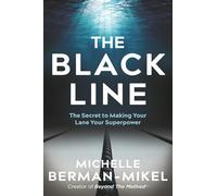 The Black Line: How to Turn Your Lane Into Your Superpower