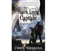 The Black Lung Captain: Tales of the Ketty Jay – Gollancz