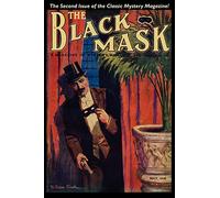 The Black Mask Magazine, (May 1920): The Black Mask Magazine (Vol. 1, No. 2 - May 1920)