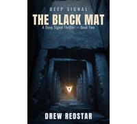 The Black Mat: A Deep Signal Thriller - Book Two