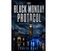 The Black Monday Protocol: 1 (Nathan Cole Files)