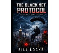 The Black Net Protocol: A Covert Global Thriller (Mercer Ridge)