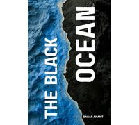 The Black Ocean: Hidden Secrets of the Dark Sea