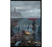 The Black Orphan: A Novel of Secrets, Love, and the Tides of Truth