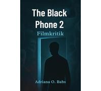 The Black Phone 2 Filmkritik: Entlarvung der dunklen Geheimnisse, des psychologischen Nervenkitzels und der schrecklichen Wendungen hinter dem nächsten Kapitel