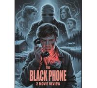The Black Phone 2 Movie Review: A Deep Dive into the Film's Cast, Production Drama, and the Romance That Started It All