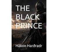 THE BLACK PRINCE (The Black Prince Series)