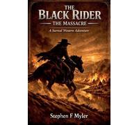 The Black Rider - The Massacre: 4