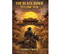 The Black Rider - Yellow Sun: 5