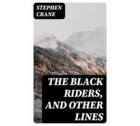 The Black Riders And Other Lines (ebook)