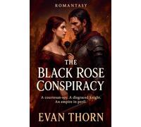 The Black Rose Conspiracy: 9 (Romantasy)