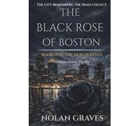 The Black Rose of Boston: Book One: The Dublin Kings