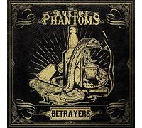 The Black Rose Phantoms - Betrayers [Vinilo]