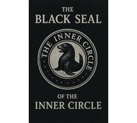 The Black Seal of The Inner Circle: Where Secrets Become Strength
