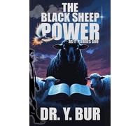 The Black Sheep Power: As It Pleases God® (The Overcoming)