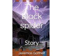 The black spider: Story