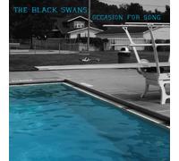 The Black Swans - Occasion For Song