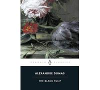 The Black Tulip (Penguin Classics)