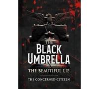 The Black Umbrella: The Beautiful Lie