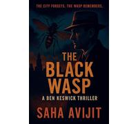 The Black Wasp: 1 (Ben Keswick Investigations)