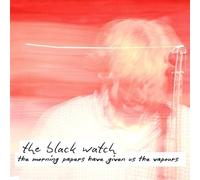 The Black Watch The Morning Papers Have Given Us The Vapours (Vinyl)
