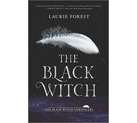 The Black Witch: An Epic Fantasy Novel: 1 (Black Witch Chronicles, 1)
