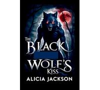 The Black Wolf's Kiss