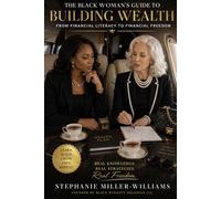 The Black woman’s guide to wealth: From financial literacy to financial freedom