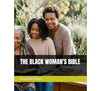 THE BLACK WOMAN'S BIBLE