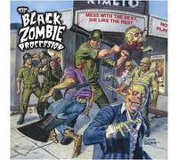 The Black Zombie Procession - Mess With The Best, Die Like The Rest