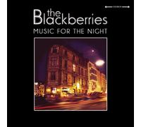 The Blackberries - Music for the Night