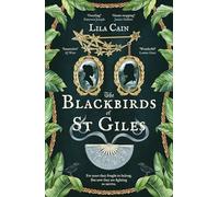 The Blackbirds of St Giles: 'The novel Dickens didn't write, but should have done' SEAN LUSK