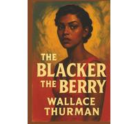 The Blacker the Berry